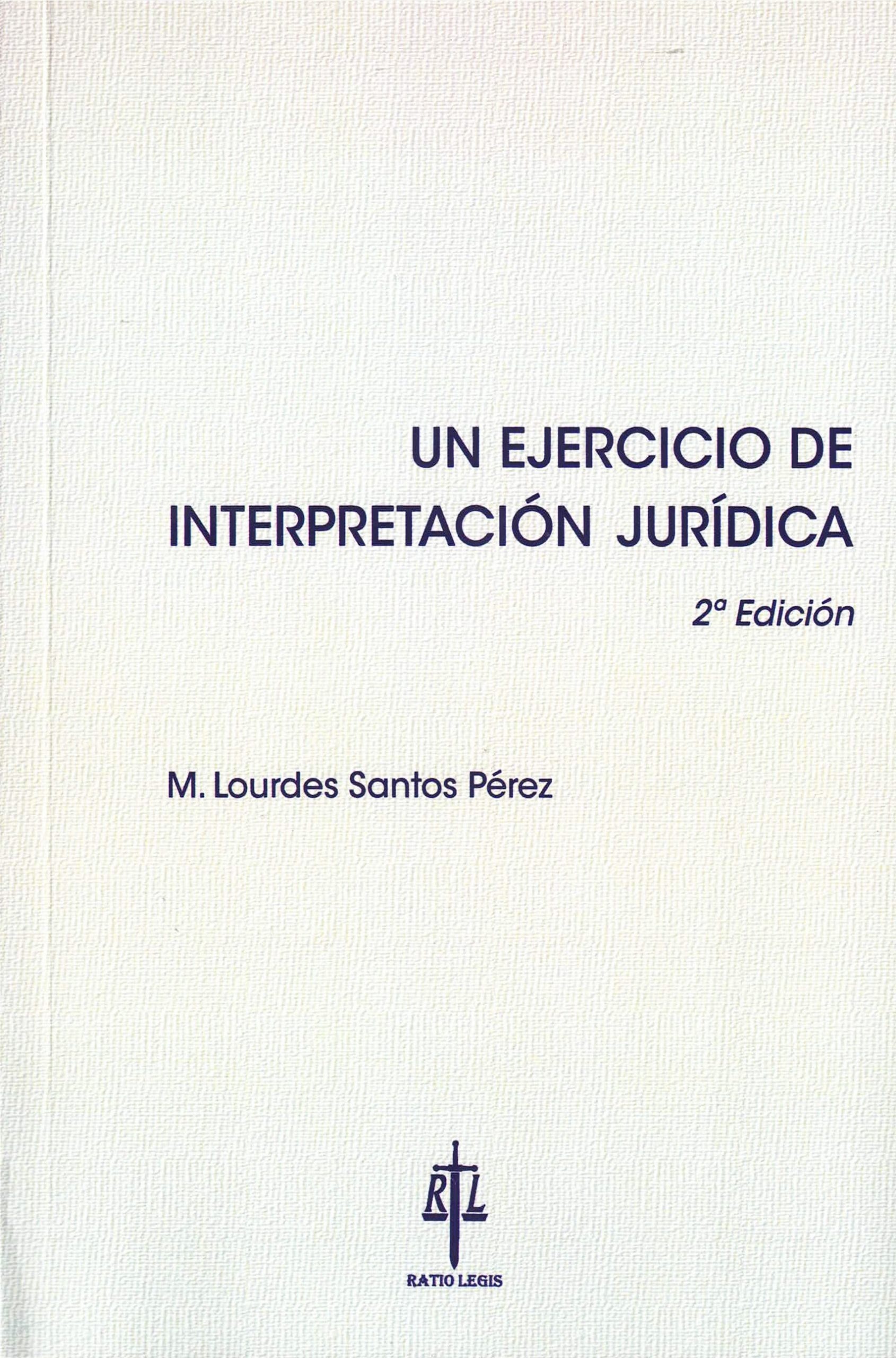 Un ejercicio de interpretación jurídica