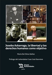 Joseba Azkarraga, la libertad y los derechos humanos como objetivo
