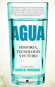 Agua "Historia, tecnología y futuro"