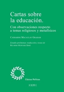 Cartas sobre la educación. Con observaciones respecto a temas religiosos y metafísicos