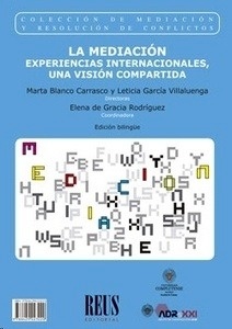 Mediación, La "Experiencias internacionales, una visión compartida"