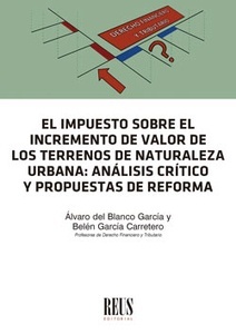 Impuesto sobre el incremento de valor de los terrenos de naturaleza urbana: El "Análisis crítico y propuestas de reforma"