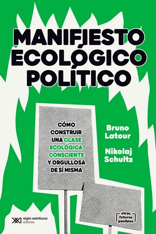 Manifiesto Ecológico Político "como construir una clase ecológica consciente y orgullosa de sí misma"