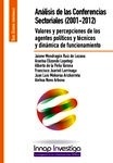 Análisis de las Conferencias Sectoriales(2001-2012) "Valores y percepciones de los agentes políticos y técnicos y dinámica de funcionamiento"