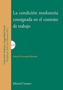 Condición resolutoria consignada en el contrato de trabajo, La