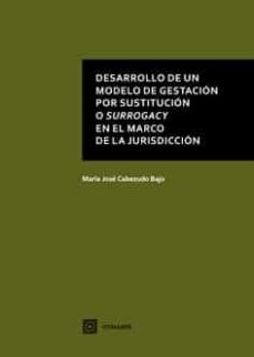 Desarrollo de un modelo de gestación por sustitución o surrogacy en el marco de la jurisdicción