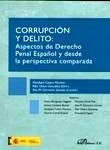 Corrupción y delito: Aspectos de Derecho Penal Español y desde la perspectiva comparada