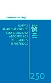 Nuevas Manifestaciones de cooperativismo asociado: los autónomos esporádicos