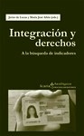 Integración y derechos "A la búsqueda de indicadores"