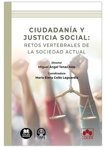 Ciudadanía y justicia social: retos vertebrales de la sociedad actual