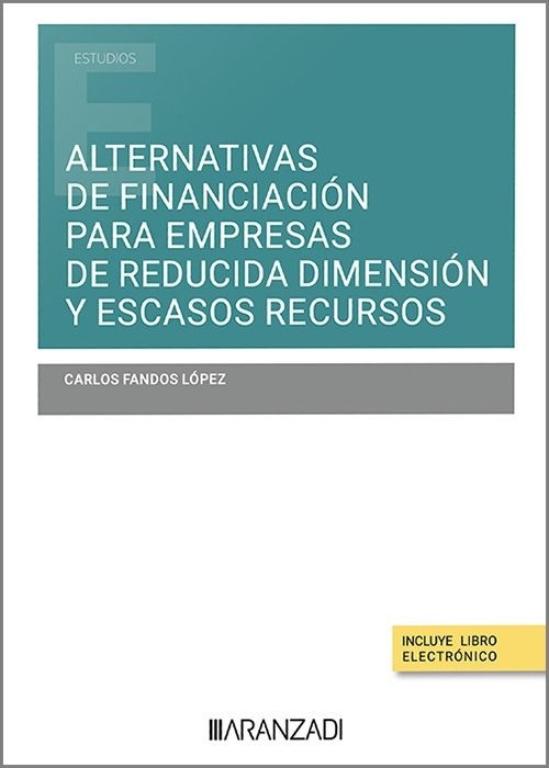 Alternativas de financiación para empresas de reducida dimensión y escasos recursos