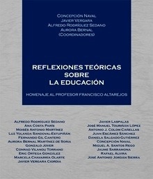 Reflexiones teóricas sobre la educación "Homenaje al profesor Francisco Altarejos"