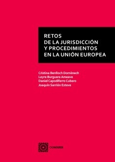 Retos de la jurisdicción y procedimientos en la Unión Europea