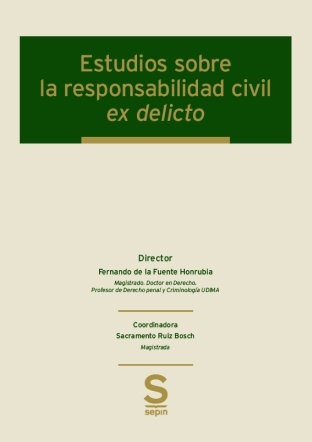 Estudios sobre la responsabilidad civil ex delicto