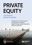 Private Equity "Introducción a la financiación privada de las empresas (capital riesgo, capital expansión, LBO y turnaround)"