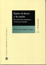 Entre el deseo y la razón: los derechos humanos en la encrucijada