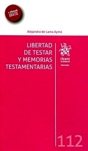 Libertad de testar y memorias testamentarias.