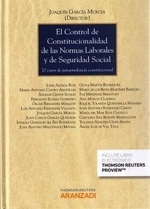 Control de constitucionalidad de las Normas Laborales y de Seguridad Social "20 casos de jurisprudencia constitucional"