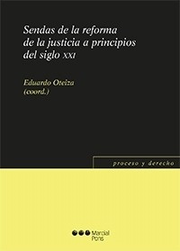 Sendas de la reforma de la justicia a principios del siglo XXI