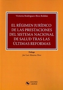 Régimen jurídico de las prestaciones del sistema nacional de salud tras las últimas reformas