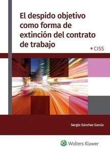 Despido objetivo como forma de extinción del contrato de trabajo, El (POD)