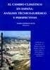 Cambio climático en España, El: análisis técnico-jurídico y perspectivas