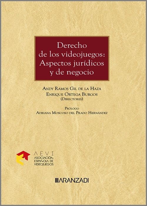 Derecho de los Videojuegos. Aspectos Jurídicos y de negocio (Papel + e-book)