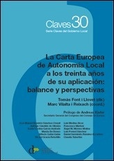 Carta Europea de Autonomía Local a los treinta años de su aplicación, La: balance y perspectivas