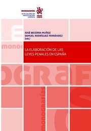Elaboración de las leyes penales en España, La