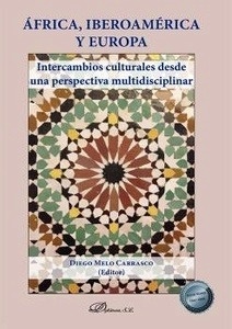África, Iberoamérica y Europa. Intercambios culturales desde una perspectiva multidisciplinar