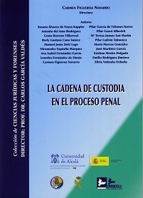 Cadena de custodia en el proceso penal, La