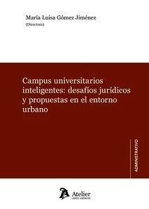 Campus universitarios inteligentes: desafíos jurídicos y propuestas en el entorno urbano