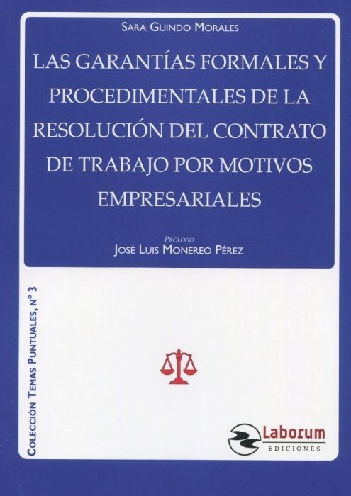 Garantías formales y procedimentales de la resolución del contrato de trabajo por motivos empresariales, Las