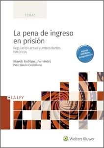 Pena de ingreso en prisión, La