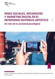 Redes sociales, influencers y marketing digital en el patrimonio histórico-artís