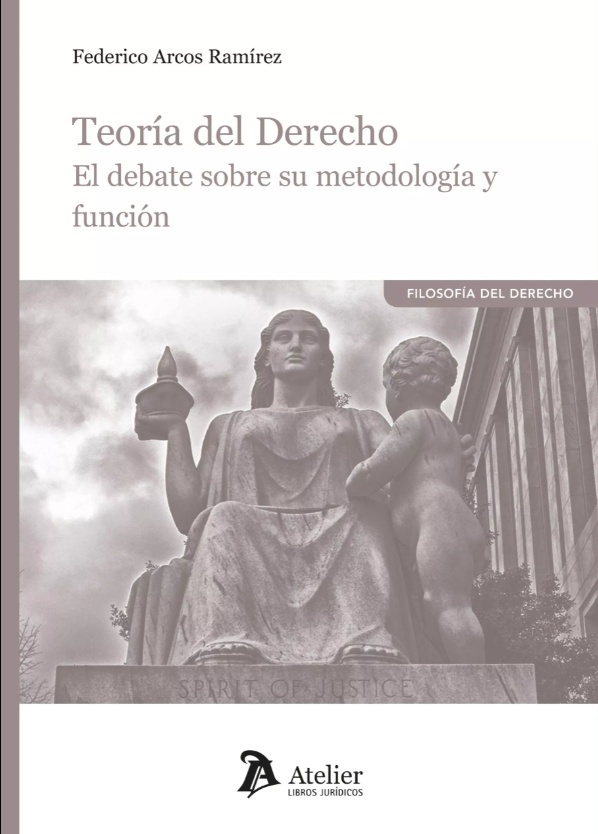 Teoría del derecho. El debate sobre su metodología y función