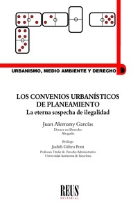 Los convenios urbanísticos de planeamiento. La eterna sospecha de ilegalidad