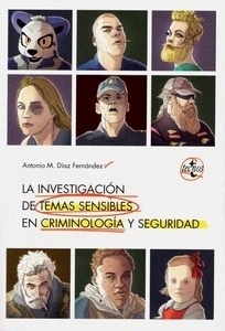 Investigación de temas sensibles en criminología y seguridad, La