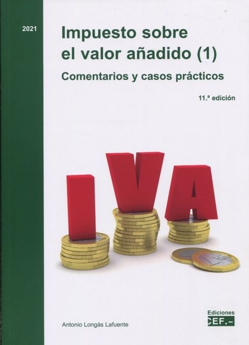 Impuesto sobre el valor añadido. Comentarios y casos prácticos (2 vols)