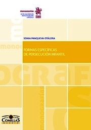 Formas específicas de persecución infantil "Una lectura de la convención de ginebra sobre el estatuto de refugiado a la luz de la convención de naciones unidas sobre los derechos del niño"