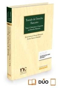 Tratado de contratación de derecho bancario. Tomo 1 "Préstamos y garantías en derecho bancario. Derecho nacional y de la Unión Europea"