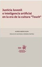 Justicia juvenil e inteligencia artificial en la era de la cultura "Touch"