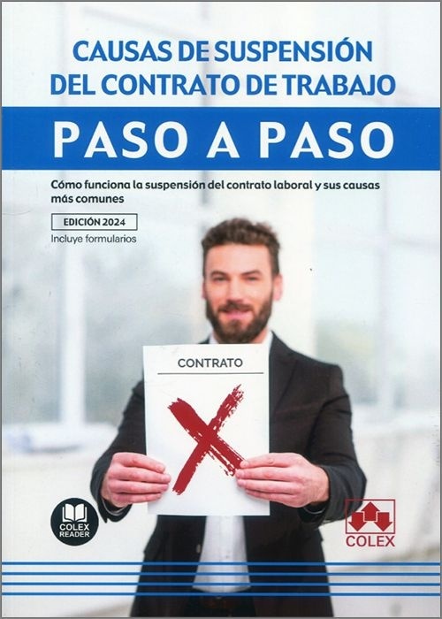 Causas de suspensión de contrato de trabajo. Paso a paso "Cómo funciona la suspensión del contrato laboral y sus causas más comunes"