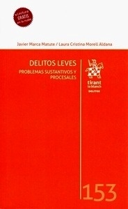 Delitos Leves: problemas sustantivos y procesales