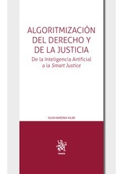 Algoritmización del derecho y la justicia, La "De la inteligencia artificial a la la smart Justice"