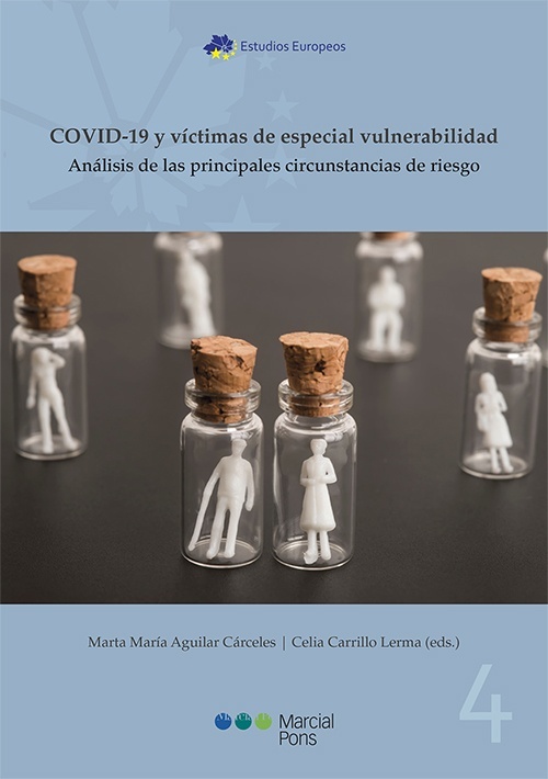 COVID-19 y víctimas de especial vulnerabilidad : análidis de las principales circunstancias de riesgo