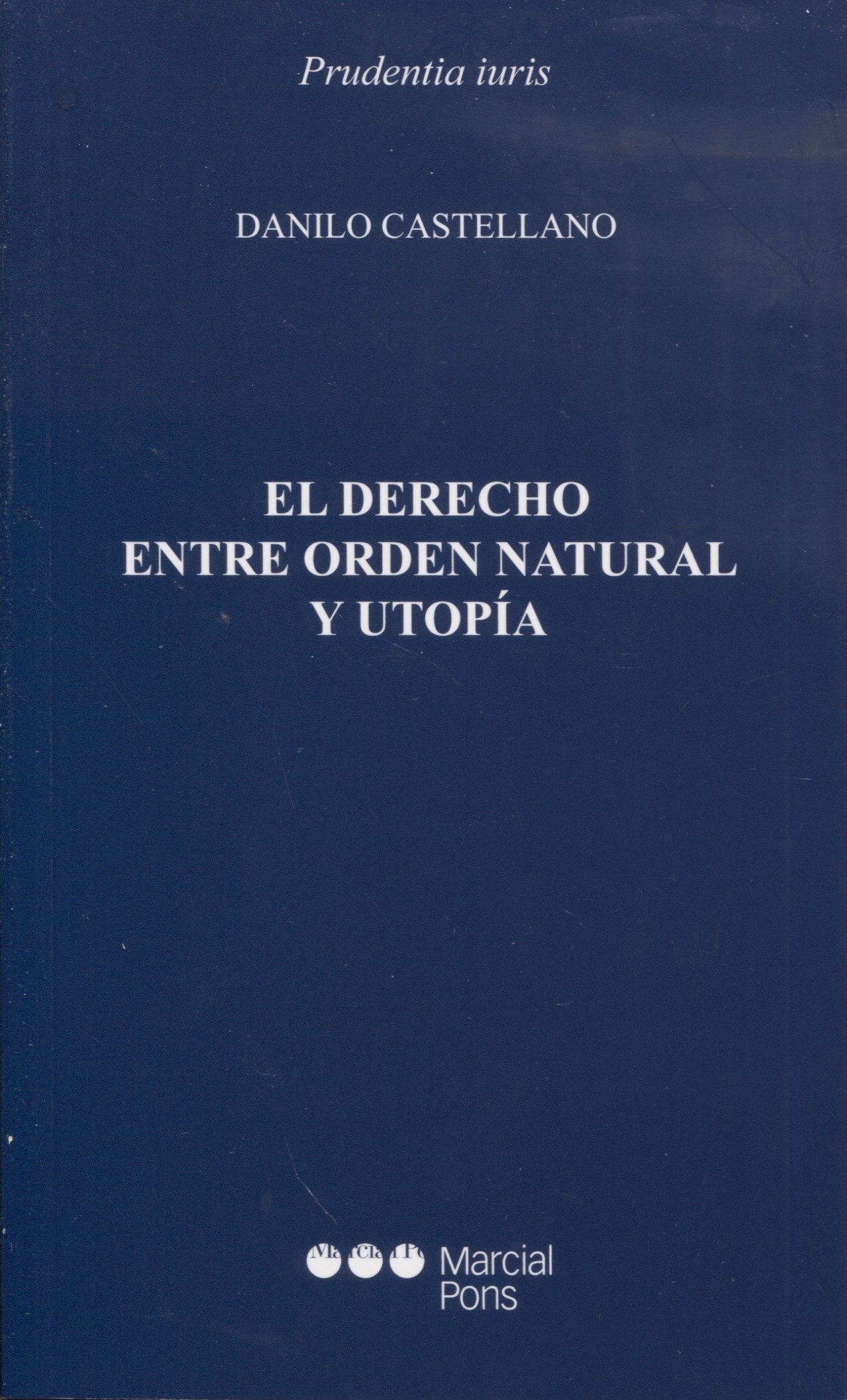 Derecho entre orden natural y utopía, El