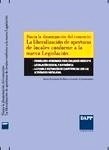 Hacia la dinamización del comercio: la liberalización de aperturas de locales conforme a la nueva Legislación