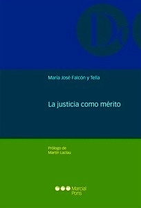 Justicia como mérito, La