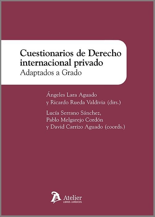 Cuestionarios de derecho internacional privado. Adaptados al Grado